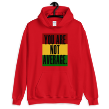 Load image into Gallery viewer, You Are Not Average Black History Hoodie
